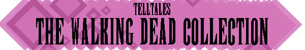 TelltalesTWDCollectionHeader.png