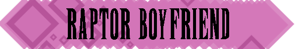 RaptorBoyfriendHeader.png