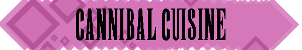 HeaderCannibalCuisine.png